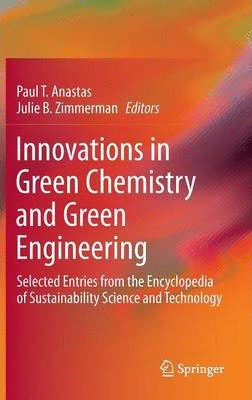 INNOVATIONS IN GREEN CHEMISTRY AND GREEN ENGINEERING