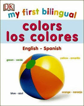 MY FIRST BILINGUAL LOS COLORES