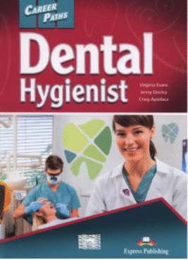 CAREER PATHS: DENTAL HYGIENIST