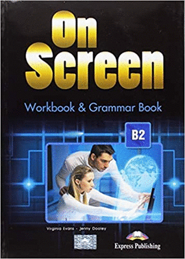 ON SCREEN B2 WORKBOOK & GRAMMAR BOOK