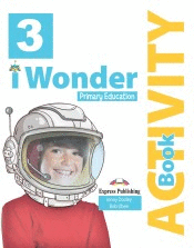 I WONDER 3 ACTIVITY BOOK