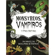 MONSTRUOS VAMPIROS Y OTRAS CRIATURAS