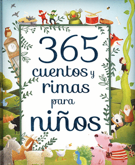 365 CUENTOS Y RIMAS PARA NIÑOS