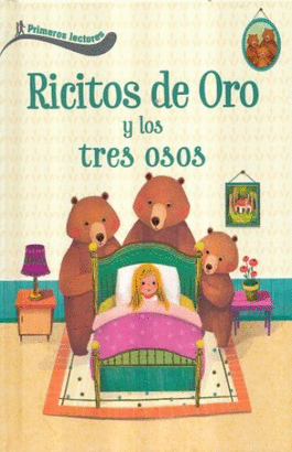 PRIMEROS LECTORES: RICITOS DE ORO Y LOS 3 OSITOS