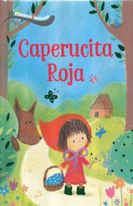 PRIMEROS LECTORES: CAPERUCITA ROJA