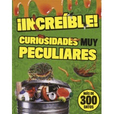 INCREIBLE CURIOSIDADES MUY PECULIARES