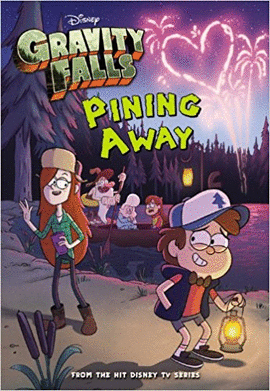 GRAVITY FALLS PINING AWAY