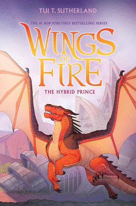 WINGS OF FIRE THE HYBRID PRINCE
