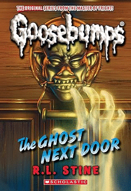 THE GHOST NEXT DOOR (CLASSIC GOOSEBUMPS #29)