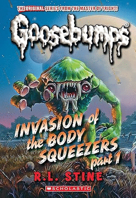INVASION OF THE BODY SQUEEZERS: PART 1