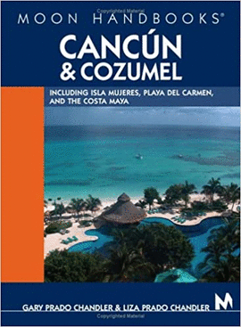 MOON HANDBOOKS CANCÚN AND COZUME