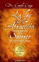 LA LEY DE LA ATRACCION MITOS Y VERDADES SOBRE EL SECRETO