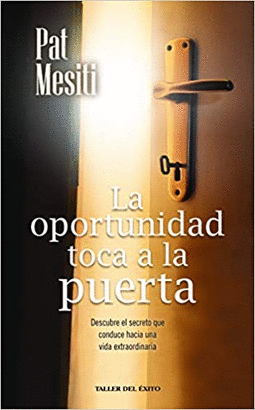 LA OPORTUNIDAD TOCA LA PUERTA