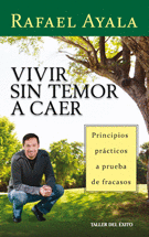 VIVIR SIN TEMOR A CAER