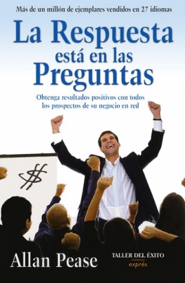LA RESPUESTA ESTÁ EN LAS PREGUNTAS