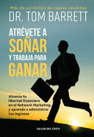 ATRÉVETE A SOÑAR Y TRABAJA PARA GANAR