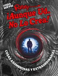 RIPLEY ¡AUNQUE USTED NO LO CREA