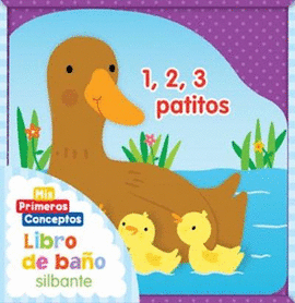 MIS PRIMEROS CONCEPTOS DE BAÑO SILBANTE 1,2,3 PATITOS