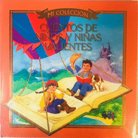 MI COLECCION CUENTOS DE NIÑOS Y NIÑAS VALIENTES