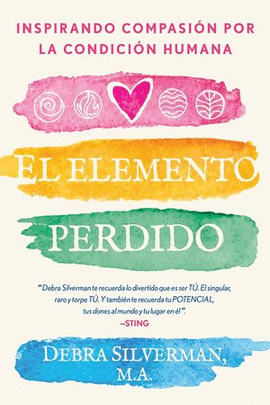 EL ELEMENTO PERDIDO. INSPIRANDO COMPASIÓN POR LA CONDICIÓN HUMANA