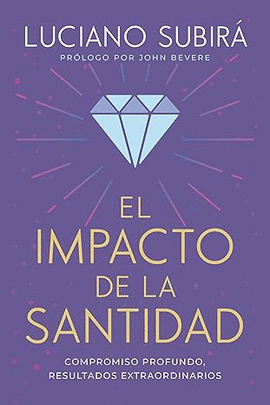 EL IMPACTO DE LA SANTIDAD