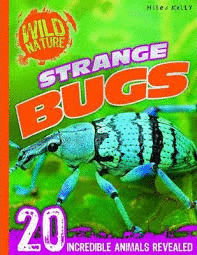 STRANGE BUGS WILD NATURE