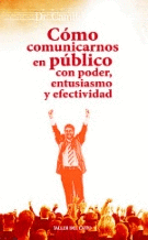 COMO COMUNICARNOS EN PUBLICO CON PODER,ENTUSIASMO