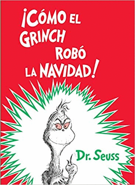 ¡CÓMO EL GRINCH ROBÓ LA NAVIDAD!