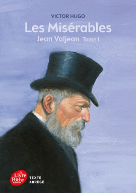 LES MISÉRABLES - TOME 1 - JEAN VALJEAN