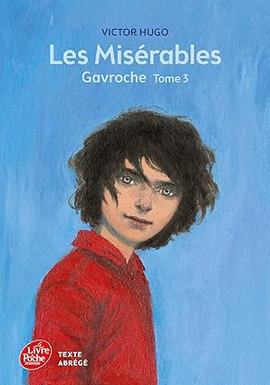 LES MISÉRABLES - TOME 3 - GAVROCHE