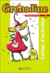 GRENADINE 1 CAHIER ACTIVITES