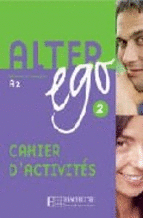 ALTER EGO 2 CAHIER D'ACTIVITIES