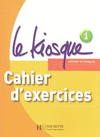 LE KIOSQUE 1 CAHIER D'EXERCICE