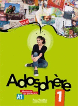 ADOSPHERE 1 METHODE DE FRANCAIS