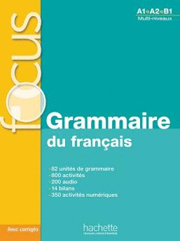 FOCUS : GRAMMAIRE DU FRANCAIS