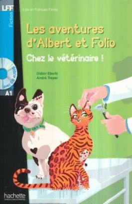 ALBERT ET FOLIO - CHEZ LE VETERINAIRE + CD AUDIO