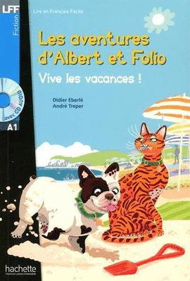 ALBERT ET FOLIO - VIVE LES VACANCES ! + CD AUDIO