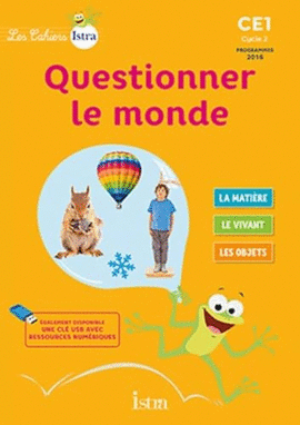 LES CAHIERS ISTRA QUESTIONNER LE MONDE CE1 - ELÈVE