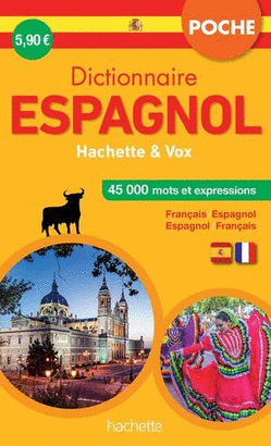 DICTIONNAIRE HACHETTE DE POCHE ESPAGNOL