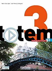 TOTEM 3.METHODE DE FRANCAIS B1 +DVD-ROM