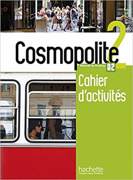 COSMOPOLITE 2 CAHIER D'ACTIVITES +CD AUDIO