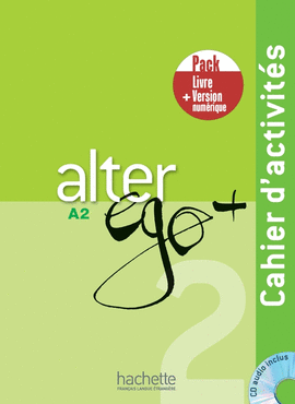 ALTER EGO + 2  PACK CAHIER + VERSION NUMÉRIQUE
