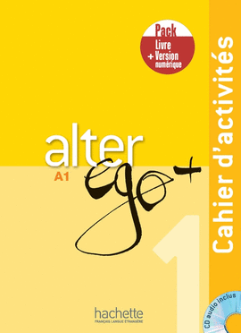 ALTER EGO + 1  PACK CAHIER + VERSION NUMÉRIQUE