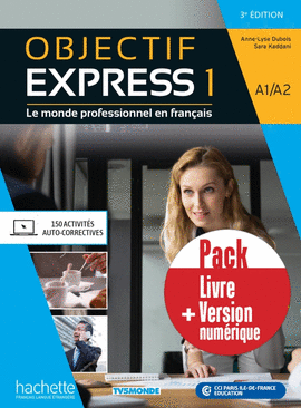 OBJECTIF EXPRESS 1  PACK LIVRE DE LÉLÈVE + VERSION NUMERIQUE 3 ÉDITION
