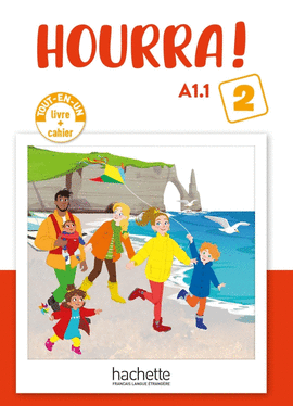 HOURRA ! - LIVRE + CAHIER (NIVEAU 2) (A1.1