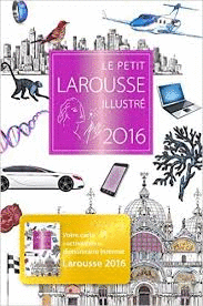 LE PETIT  LAROUSSE ILLUSTRE 2016