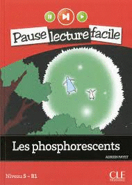 LES PHOSPHORESCENTS NIVEAU 5-B1