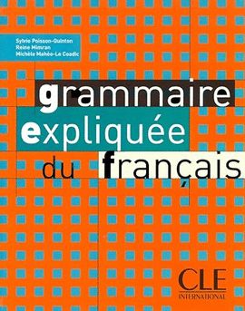 GRAMMAIRE EXPLIQUEE DU FRANCAIS