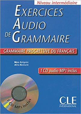 EXERCICES AUDIO DE GRAMMAIRE INTERMEDIAIRE C/CD AUDIO MP3 NIVEAU INTERMEDIAIRE