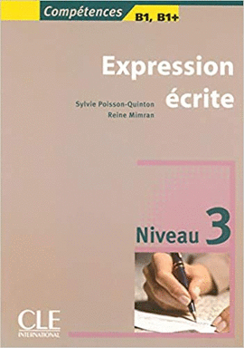 EXPRESSION ECRITE NIVEAU 3 COMPETENCES B1